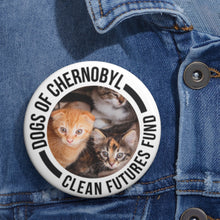 Load image into Gallery viewer, Dogs of Chernobyl Kitten Pin Buttons